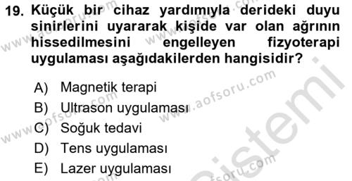 Fiziksel Rehabilitasyon Dersi 2022 - 2023 Yılı Yaz Okulu Sınavı 19. Soru