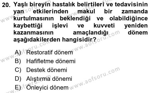 Fiziksel Rehabilitasyon Dersi 2022 - 2023 Yılı Yaz Okulu Sınavı 20. Soru