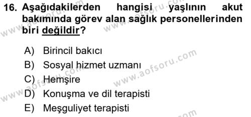 Fiziksel Rehabilitasyon Dersi 2023 - 2024 Yılı (Vize) Ara Sınavı 16. Soru