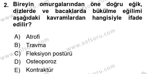 Fiziksel Rehabilitasyon Dersi 2023 - 2024 Yılı (Vize) Ara Sınavı 2. Soru