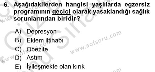 Fiziksel Rehabilitasyon Dersi 2023 - 2024 Yılı (Final) Dönem Sonu Sınavı 6. Soru