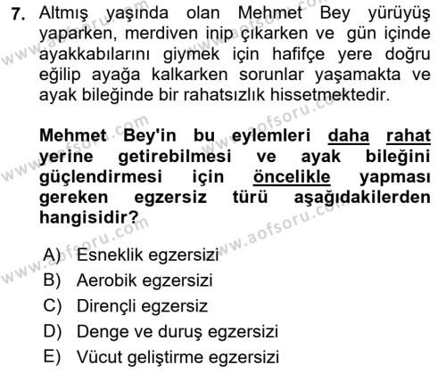 Fiziksel Rehabilitasyon Dersi 2023 - 2024 Yılı (Final) Dönem Sonu Sınavı 7. Soru