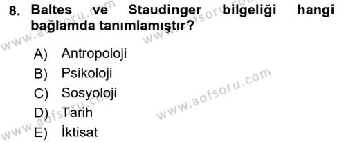 Temel Gerontoloji Dersi 2018 - 2019 Yılı (Final) Dönem Sonu Sınavı 8. Soru