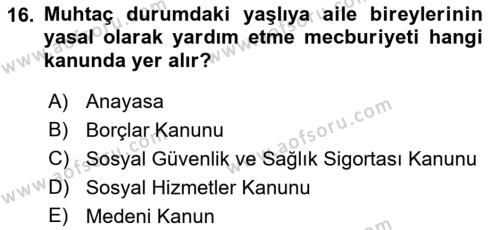 Temel Gerontoloji Dersi 2018 - 2019 Yılı Yaz Okulu Sınavı 16. Soru