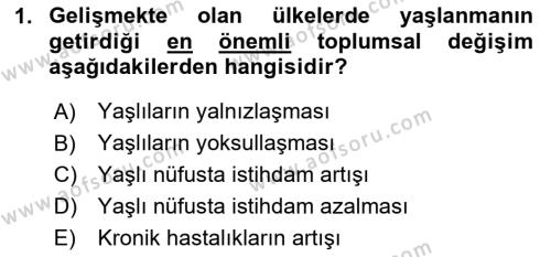 Temel Gerontoloji Dersi 2020 - 2021 Yılı Yaz Okulu Sınavı 1. Soru