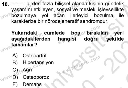 Temel Gerontoloji Dersi 2020 - 2021 Yılı Yaz Okulu Sınavı 10. Soru