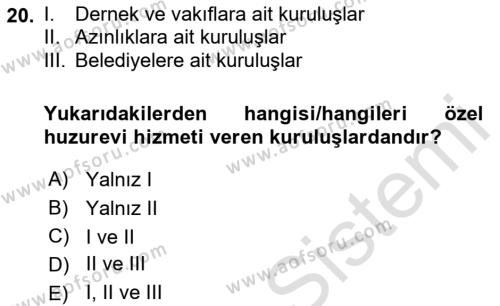 Temel Gerontoloji Dersi 2020 - 2021 Yılı Yaz Okulu Sınavı 20. Soru