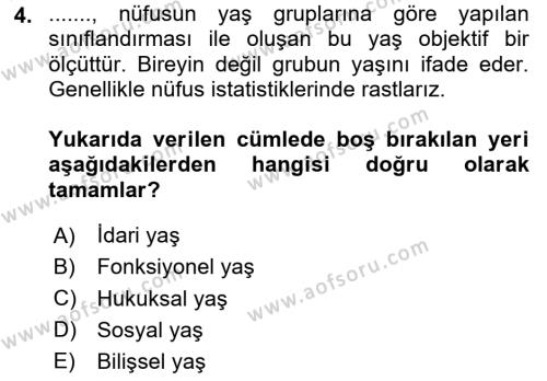 Temel Gerontoloji Dersi 2020 - 2021 Yılı Yaz Okulu Sınavı 4. Soru