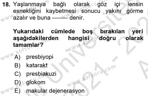 Temel Gerontoloji Dersi 2021 - 2022 Yılı (Vize) Ara Sınavı 18. Soru