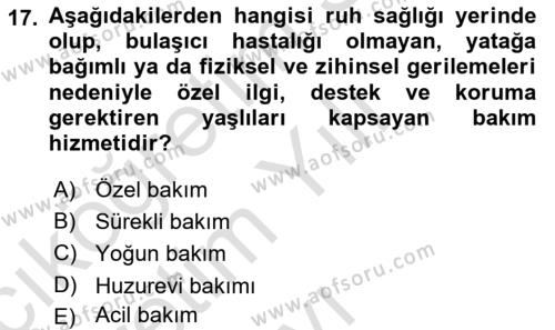 Temel Gerontoloji Dersi 2021 - 2022 Yılı Yaz Okulu Sınavı 17. Soru