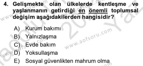 Temel Gerontoloji Dersi 2021 - 2022 Yılı Yaz Okulu Sınavı 4. Soru