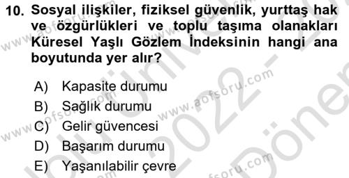 Temel Gerontoloji Dersi 2022 - 2023 Yılı (Final) Dönem Sonu Sınavı 10. Soru