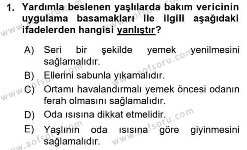 Yaşlı Bakımı İlke Ve Uygulamaları Dersi 2018 - 2019 Yılı 3 Ders Sınavı 1. Soru