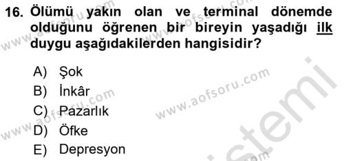 Yaşlı Bakımı İlke Ve Uygulamaları Dersi 2018 - 2019 Yılı 3 Ders Sınavı 16. Soru