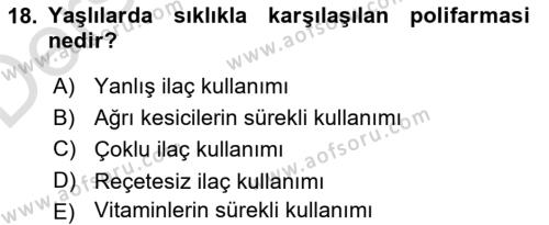 Yaşlı Bakımı İlke Ve Uygulamaları Dersi 2018 - 2019 Yılı 3 Ders Sınavı 18. Soru