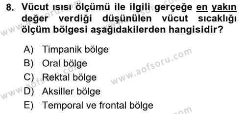 Yaşlı Bakımı İlke Ve Uygulamaları Dersi 2018 - 2019 Yılı (Final) Dönem Sonu Sınavı 8. Soru