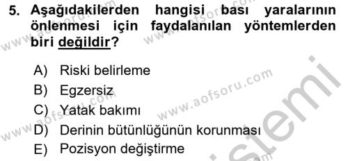 Yaşlı Bakımı İlke Ve Uygulamaları Dersi 2018 - 2019 Yılı Yaz Okulu Sınavı 5. Soru