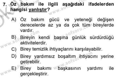 Yaşlı Bakımı İlke Ve Uygulamaları Dersi 2018 - 2019 Yılı Yaz Okulu Sınavı 7. Soru