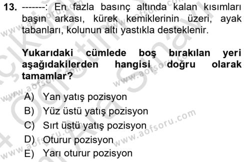 Yaşlı Bakımı İlke Ve Uygulamaları Dersi 2023 - 2024 Yılı (Vize) Ara Sınavı 13. Soru