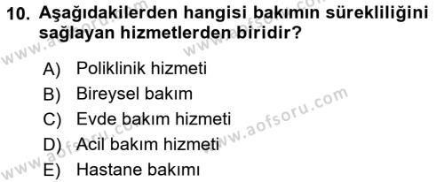 Evde Yaşlı Bakım Hizmetleri Dersi 2018 - 2019 Yılı (Vize) Ara Sınavı 10. Soru