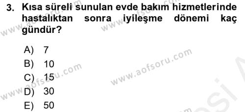 Evde Yaşlı Bakım Hizmetleri Dersi 2018 - 2019 Yılı (Vize) Ara Sınavı 3. Soru