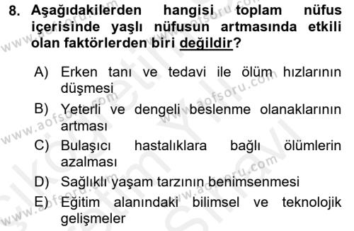 Evde Yaşlı Bakım Hizmetleri Dersi 2018 - 2019 Yılı (Vize) Ara Sınavı 8. Soru