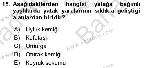 Evde Yaşlı Bakım Hizmetleri Dersi 2023 - 2024 Yılı (Vize) Ara Sınavı 15. Soru