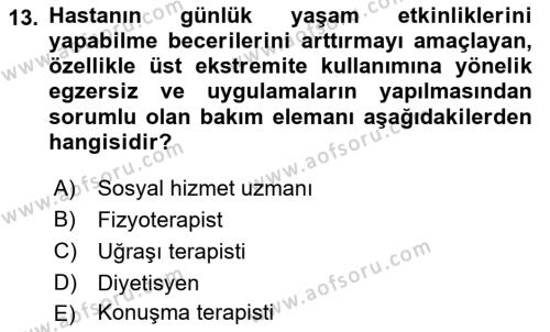 Evde Yaşlı Bakım Hizmetleri Dersi 2023 - 2024 Yılı (Final) Dönem Sonu Sınavı 13. Soru