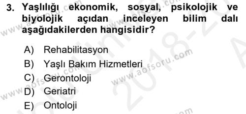 Yaşlılarda Çatışma Ve Stres Yönetimi 1 Dersi 2018 - 2019 Yılı (Vize) Ara Sınavı 3. Soru