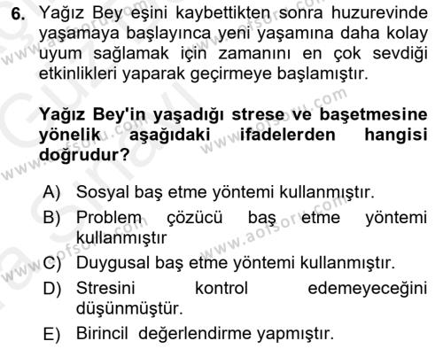 Yaşlılarda Çatışma Ve Stres Yönetimi 1 Dersi 2018 - 2019 Yılı (Vize) Ara Sınavı 6. Soru