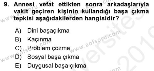 Yaşlılarda Çatışma Ve Stres Yönetimi 1 Dersi 2018 - 2019 Yılı (Vize) Ara Sınavı 9. Soru