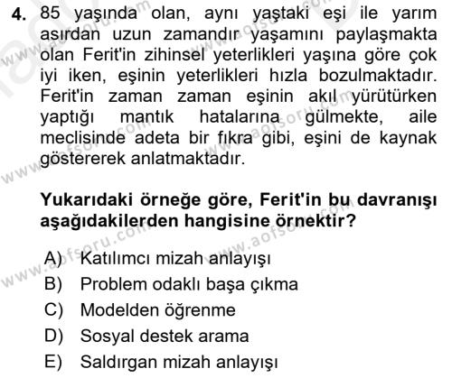 Yaşlılarda Çatışma Ve Stres Yönetimi 1 Dersi 2018 - 2019 Yılı (Final) Dönem Sonu Sınavı 4. Soru