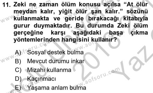 Yaşlılarda Çatışma Ve Stres Yönetimi 1 Dersi 2018 - 2019 Yılı Yaz Okulu Sınavı 11. Soru