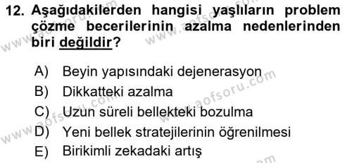 Yaşlılarda Çatışma Ve Stres Yönetimi 1 Dersi 2018 - 2019 Yılı Yaz Okulu Sınavı 12. Soru