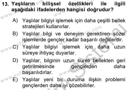 Yaşlılarda Çatışma Ve Stres Yönetimi 1 Dersi 2018 - 2019 Yılı Yaz Okulu Sınavı 13. Soru