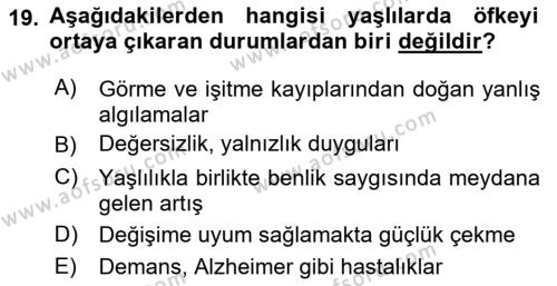 Yaşlılarda Çatışma Ve Stres Yönetimi 1 Dersi 2018 - 2019 Yılı Yaz Okulu Sınavı 19. Soru