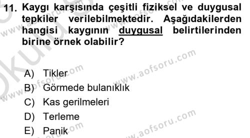 Yaşlılarda Çatışma Ve Stres Yönetimi 1 Dersi 2022 - 2023 Yılı Yaz Okulu Sınavı 11. Soru