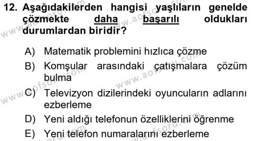 Yaşlılarda Çatışma Ve Stres Yönetimi 1 Dersi 2022 - 2023 Yılı Yaz Okulu Sınavı 12. Soru