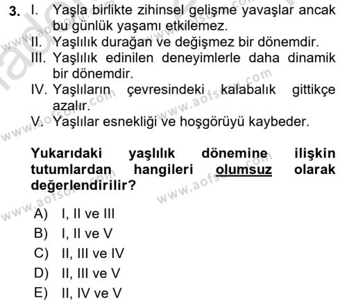 Yaşlılarda Çatışma Ve Stres Yönetimi 1 Dersi 2022 - 2023 Yılı Yaz Okulu Sınavı 3. Soru