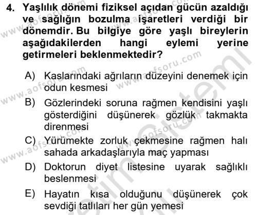 Yaşlılarda Çatışma Ve Stres Yönetimi 1 Dersi 2022 - 2023 Yılı Yaz Okulu Sınavı 4. Soru