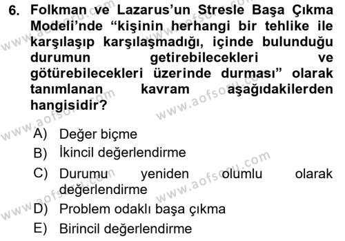 Yaşlılarda Çatışma Ve Stres Yönetimi 1 Dersi 2022 - 2023 Yılı Yaz Okulu Sınavı 6. Soru