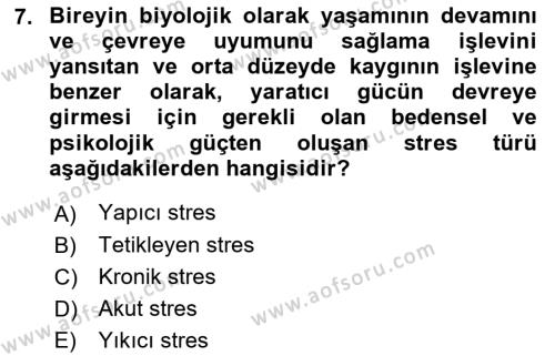 Yaşlılarda Çatışma Ve Stres Yönetimi 1 Dersi 2022 - 2023 Yılı Yaz Okulu Sınavı 7. Soru