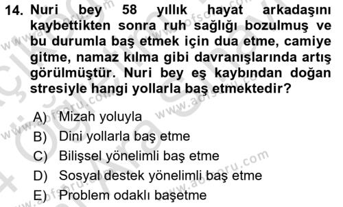 Yaşlılarda Çatışma Ve Stres Yönetimi 1 Dersi 2023 - 2024 Yılı (Vize) Ara Sınavı 14. Soru