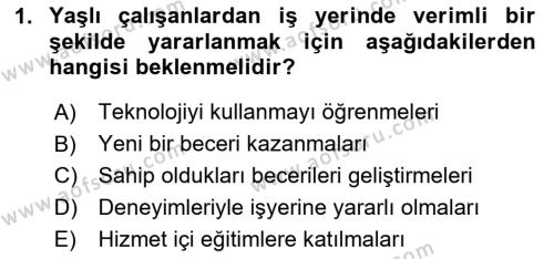 Yaşlılarda Davranış Sorunları Ve Uyum Dersi 2020 - 2021 Yılı Yaz Okulu Sınavı 1. Soru