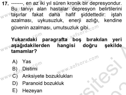 Yaşlılarda Davranış Sorunları Ve Uyum Dersi 2020 - 2021 Yılı Yaz Okulu Sınavı 17. Soru