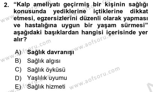 Yaşlılarda Davranış Sorunları Ve Uyum Dersi 2020 - 2021 Yılı Yaz Okulu Sınavı 2. Soru