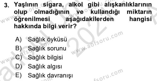 Yaşlılarda Davranış Sorunları Ve Uyum Dersi 2021 - 2022 Yılı (Vize) Ara Sınavı 3. Soru