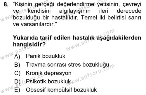 Yaşlılarda Davranış Sorunları Ve Uyum Dersi 2021 - 2022 Yılı (Final) Dönem Sonu Sınavı 8. Soru