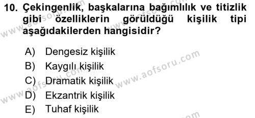 Yaşlılarda Davranış Sorunları Ve Uyum Dersi 2021 - 2022 Yılı Yaz Okulu Sınavı 10. Soru