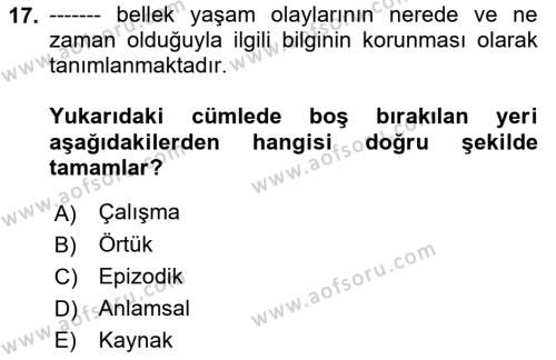 Yaşlılarda Davranış Sorunları Ve Uyum Dersi 2022 - 2023 Yılı (Vize) Ara Sınavı 17. Soru